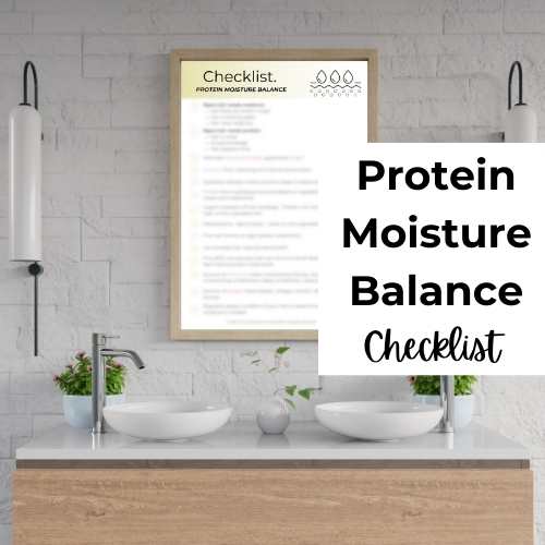 checklist for protein and moisture balancing hair