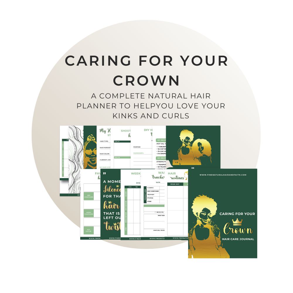 CARING FOR YOUR CROWN NATURAL HAIR PLANNER AND JOURNAL